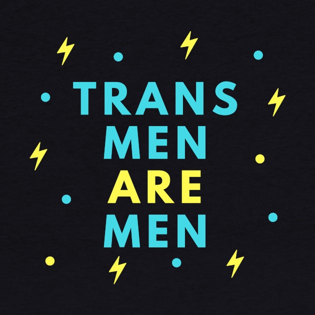 Trans Men Are Men by Trans Action Lifestyle